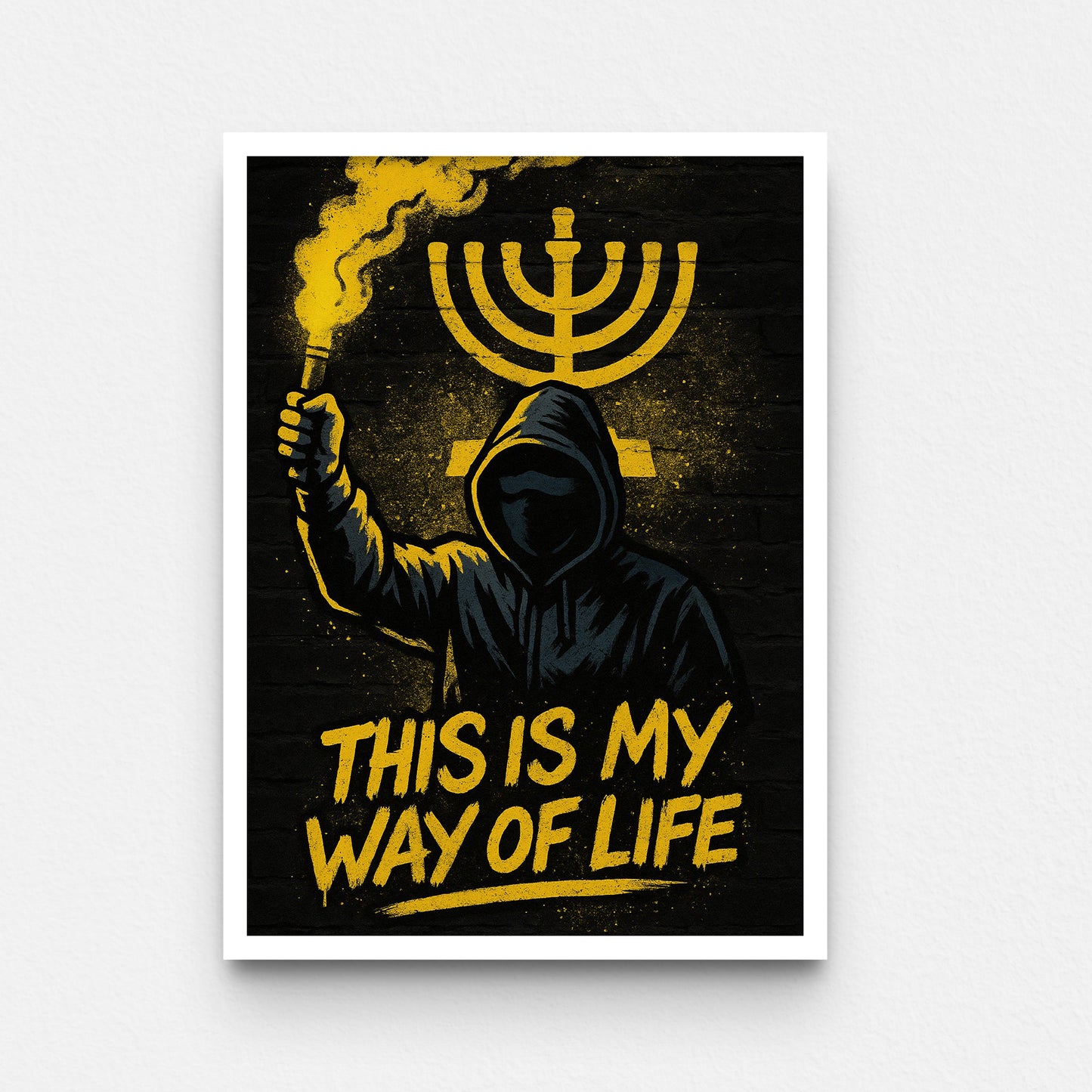 פוסטר- THIS IS MY WAY OF LIFE