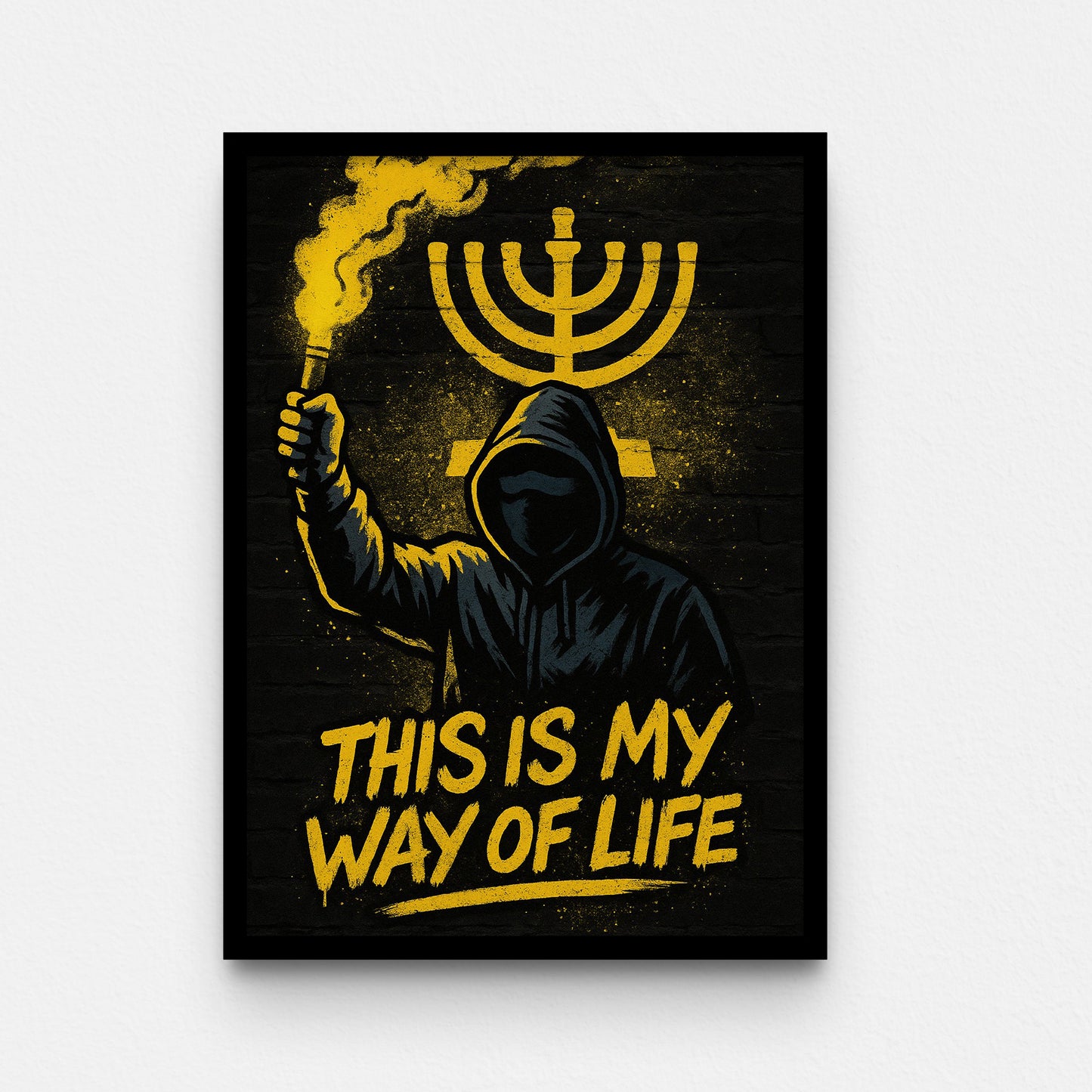 פוסטר- THIS IS MY WAY OF LIFE