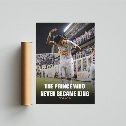 פוסטר ניימאר- the prince who never became king